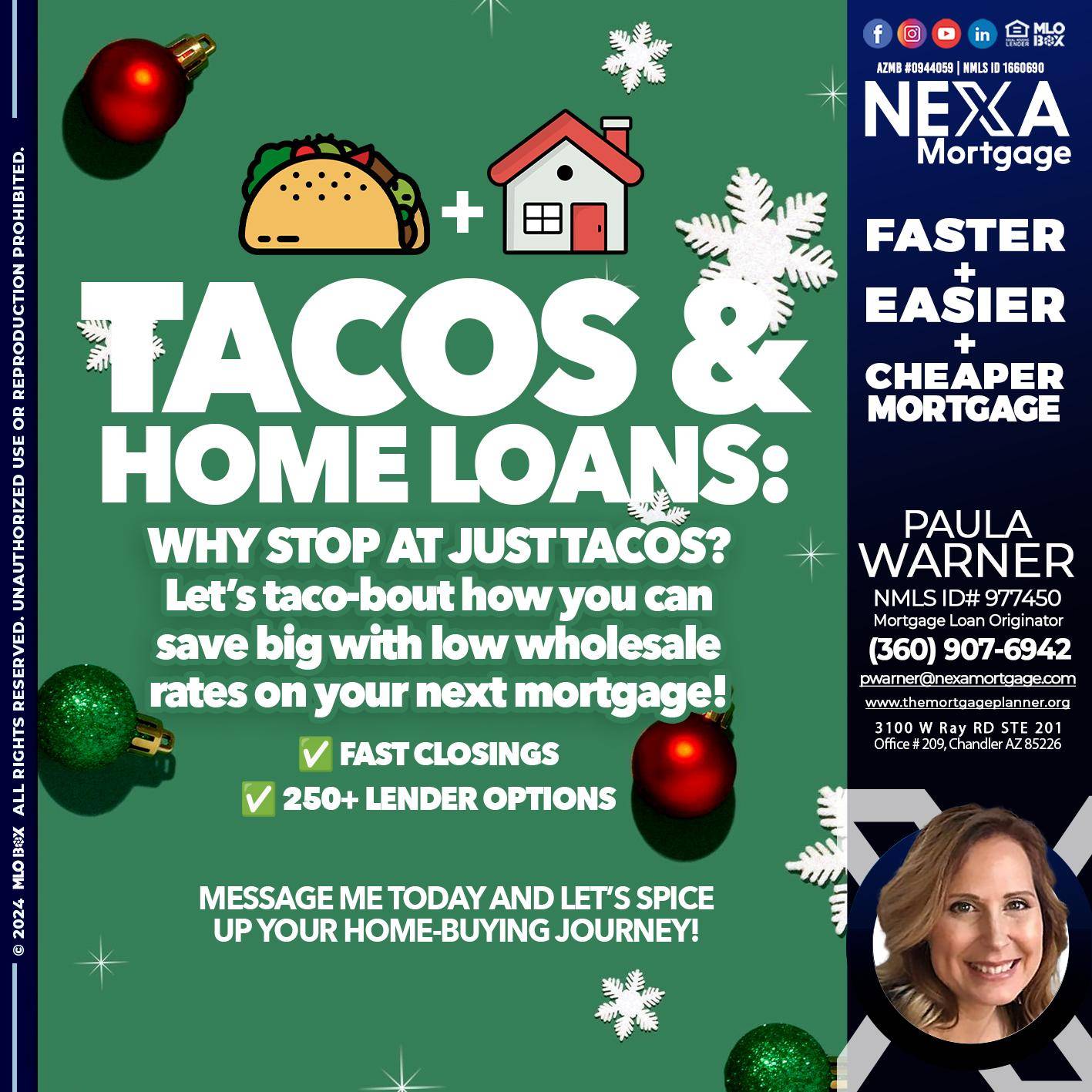 TACOS AND HOME LOANS - Paula Warner -Mortgage Loan Originator