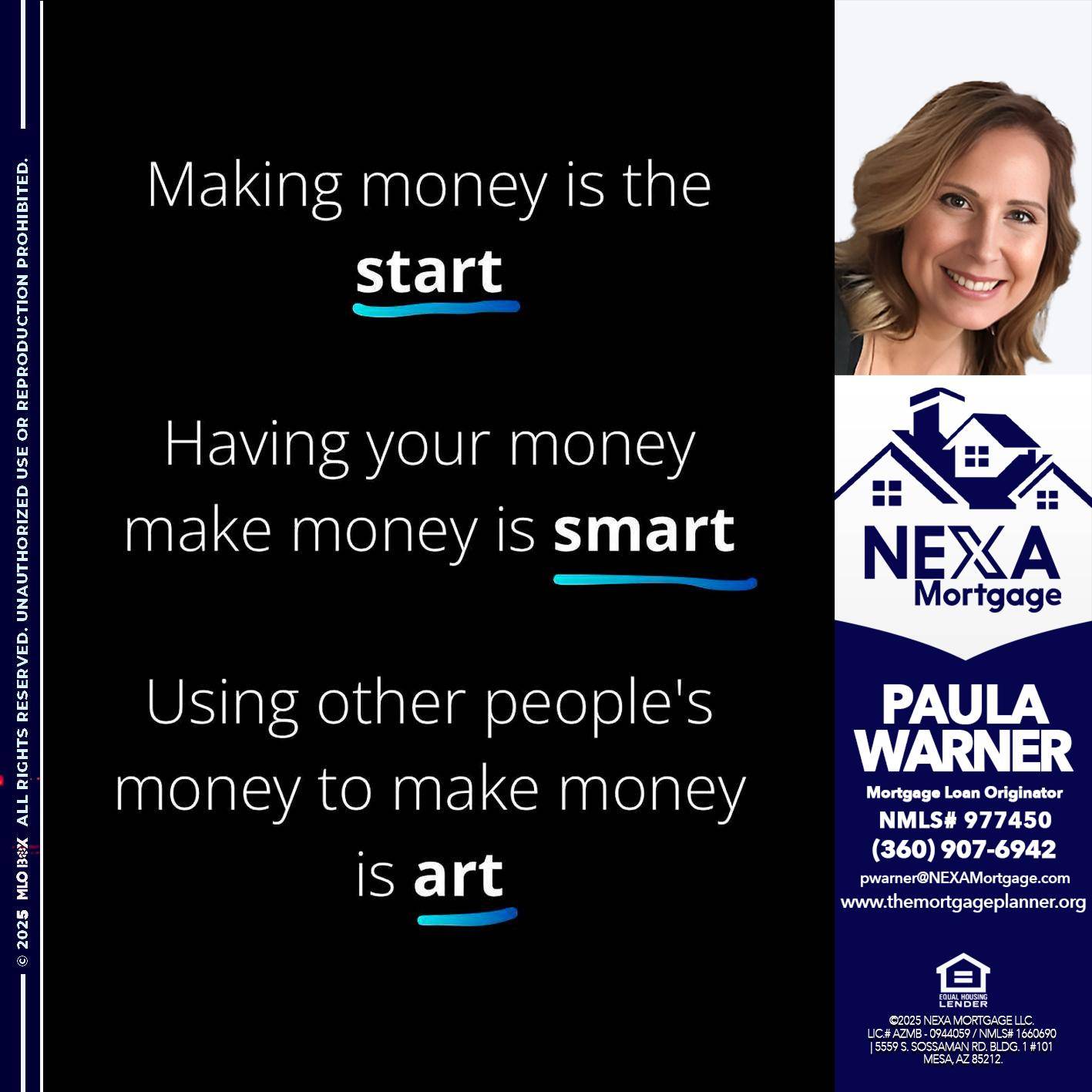 MAKING MONEY IS - Paula Warner -Mortgage Loan Originator