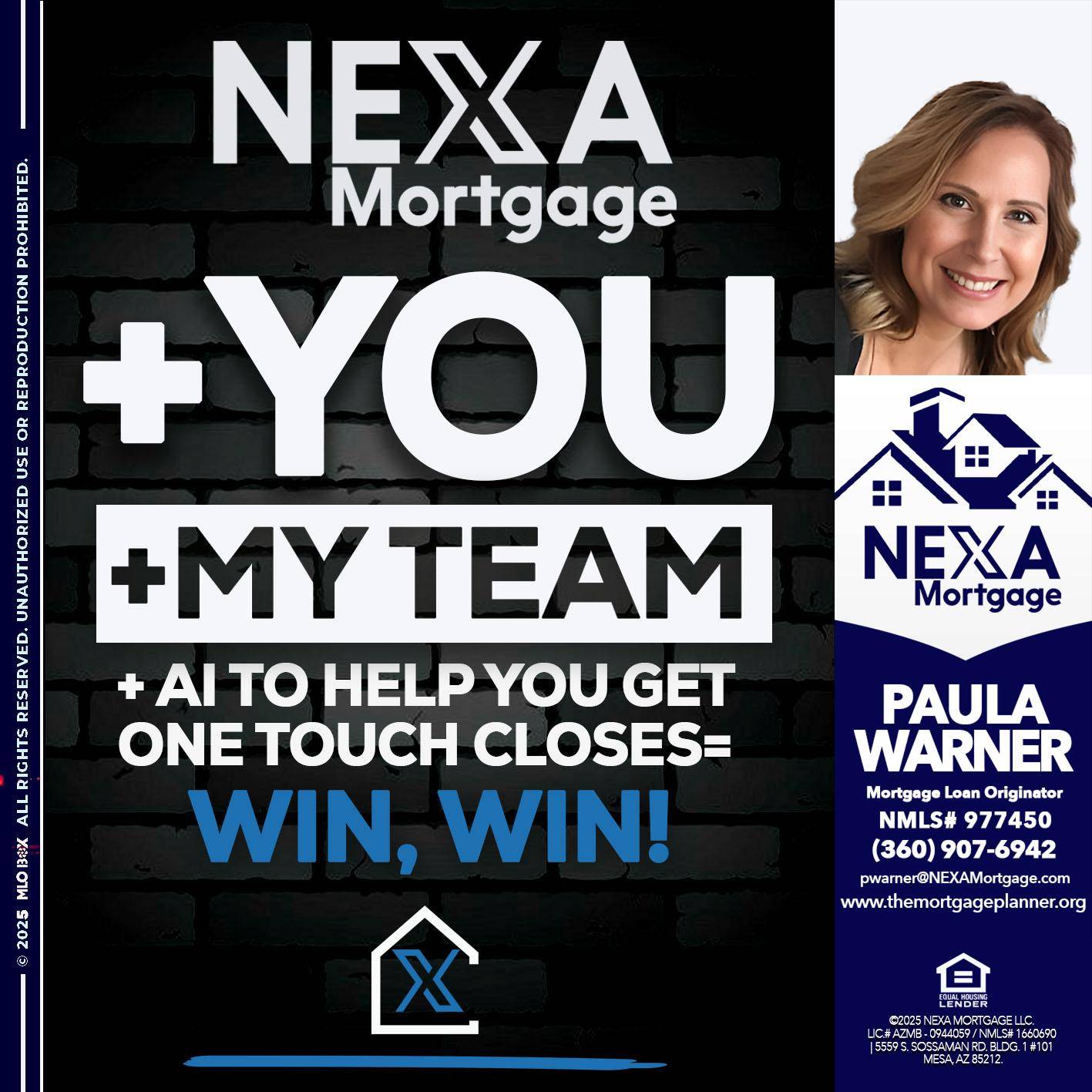 NEXA + YOU + MY TEAM - Paula Warner -Mortgage Loan Originator