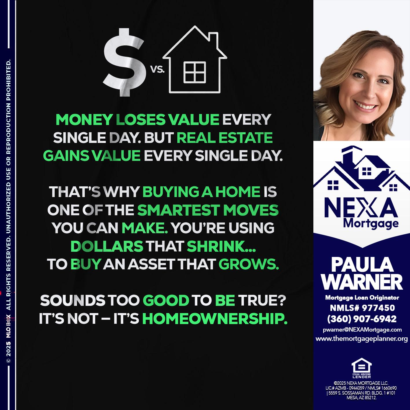 MONEY LOSES VALUE - Paula Warner -Mortgage Loan Originator