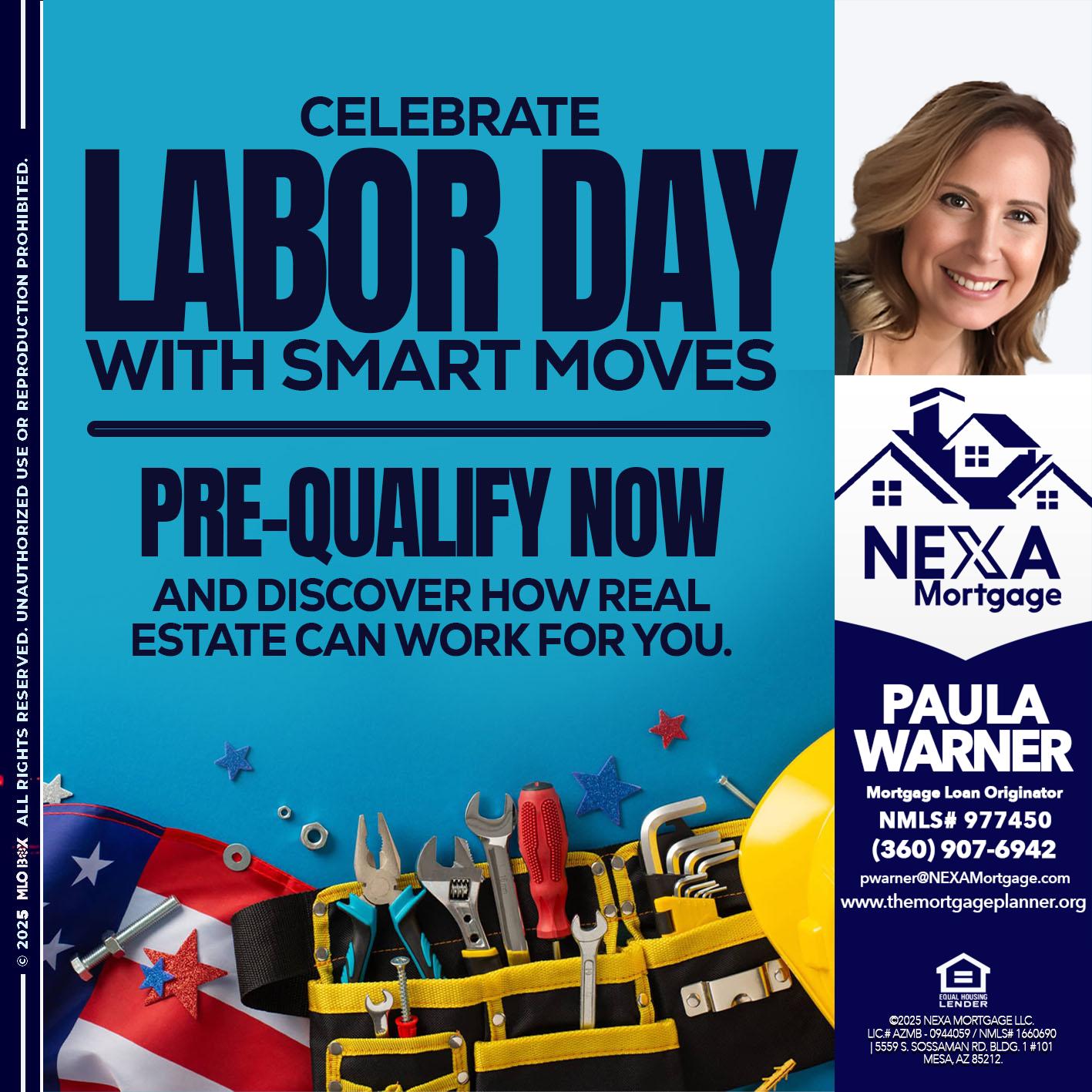 CELEBRATE LABOR DAY - Paula Warner -Mortgage Loan Originator