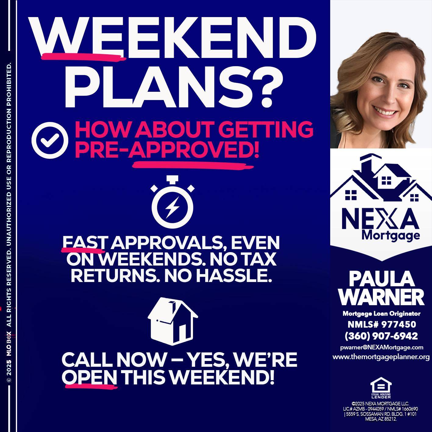 WEEKEND PLANS? - Paula Warner -Mortgage Loan Originator
