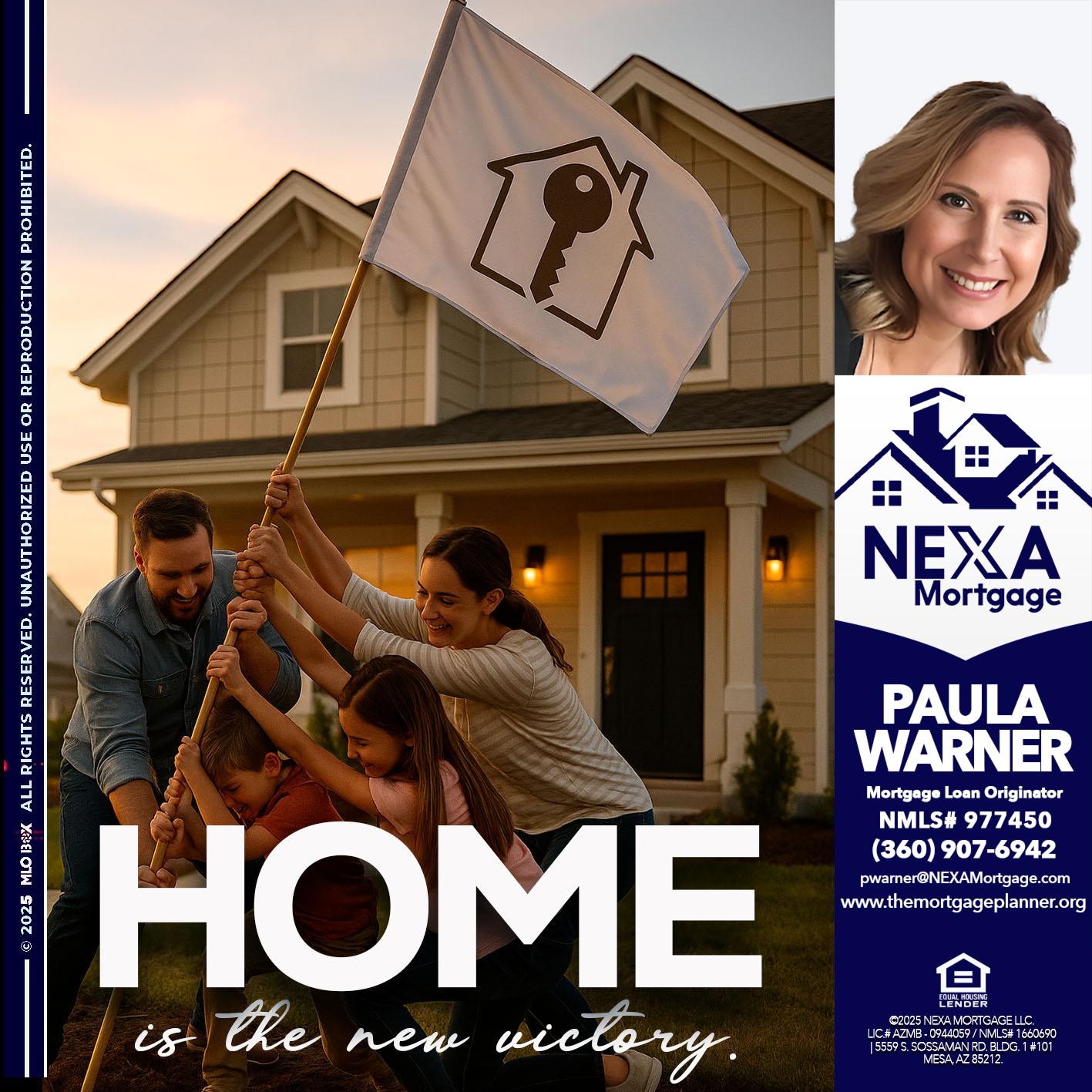 HOME IS - Paula Warner -Mortgage Loan Originator