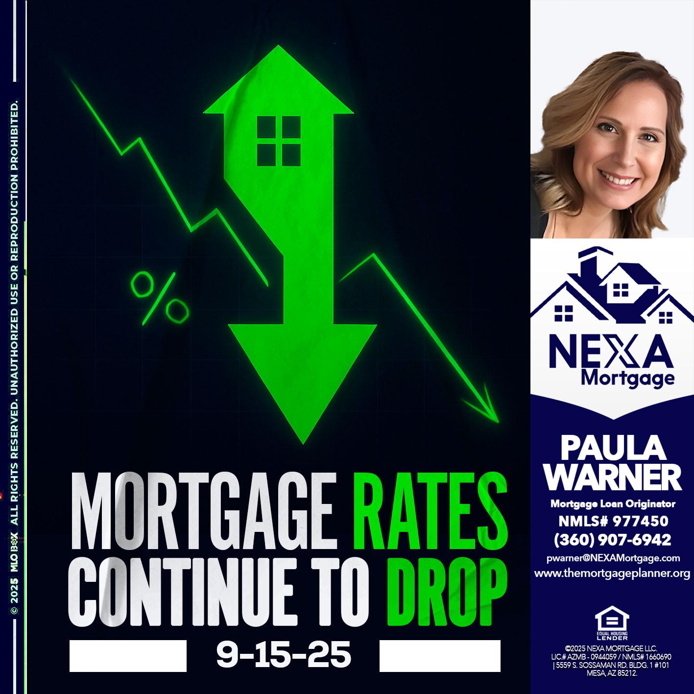 RATES DROP - Paula Warner -Mortgage Loan Originator
