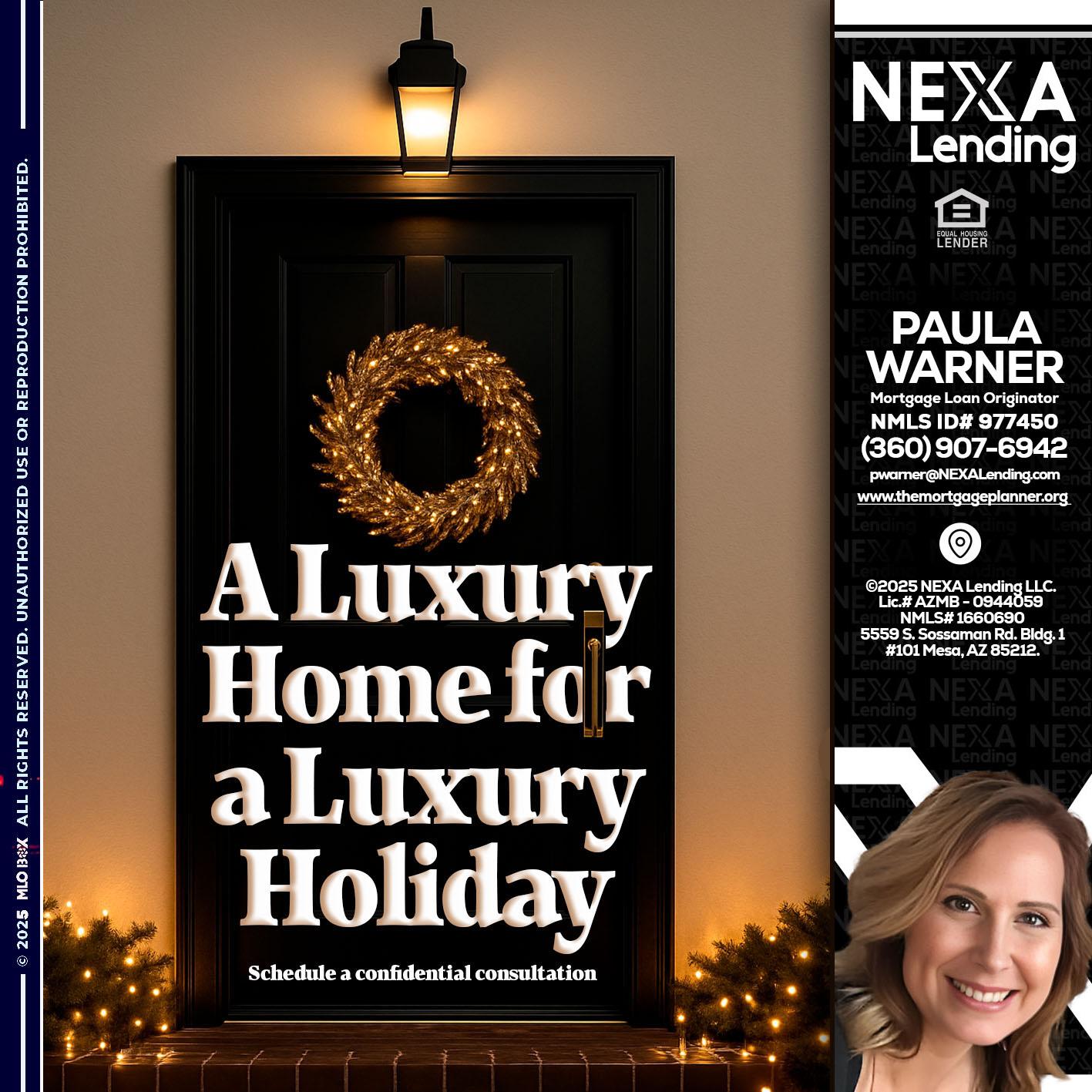 A LUXURY HOME - Paula Warner -Mortgage Loan Originator