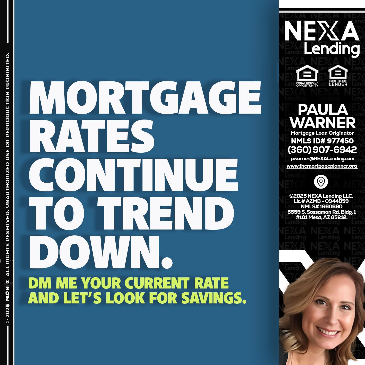 MORTGAGE RATES - Paula Warner -Mortgage Loan Originator