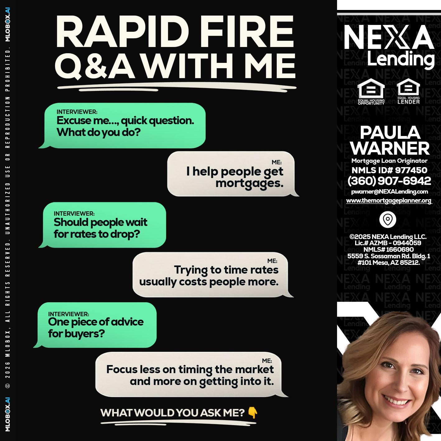rapid fire - Paula Warner -Mortgage Loan Originator