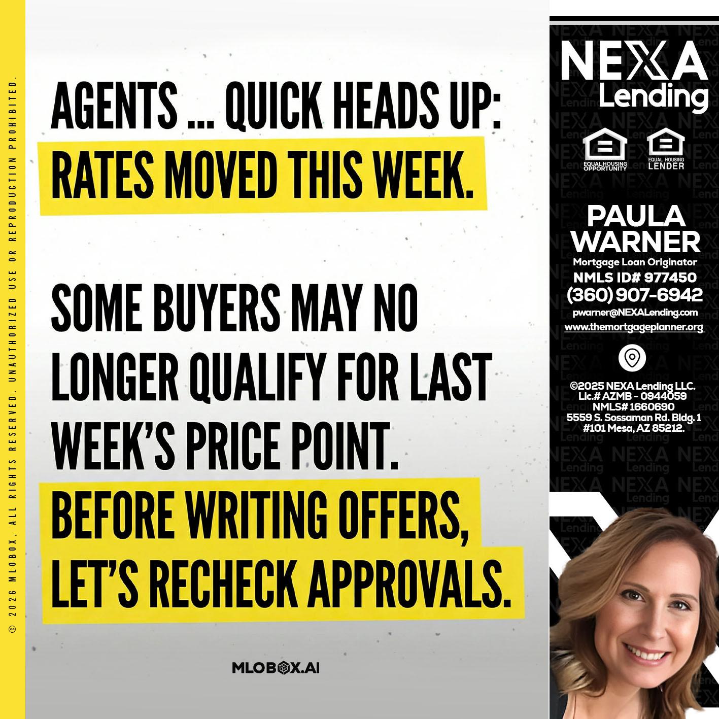 agents quick heads up - Paula Warner -Mortgage Loan Originator