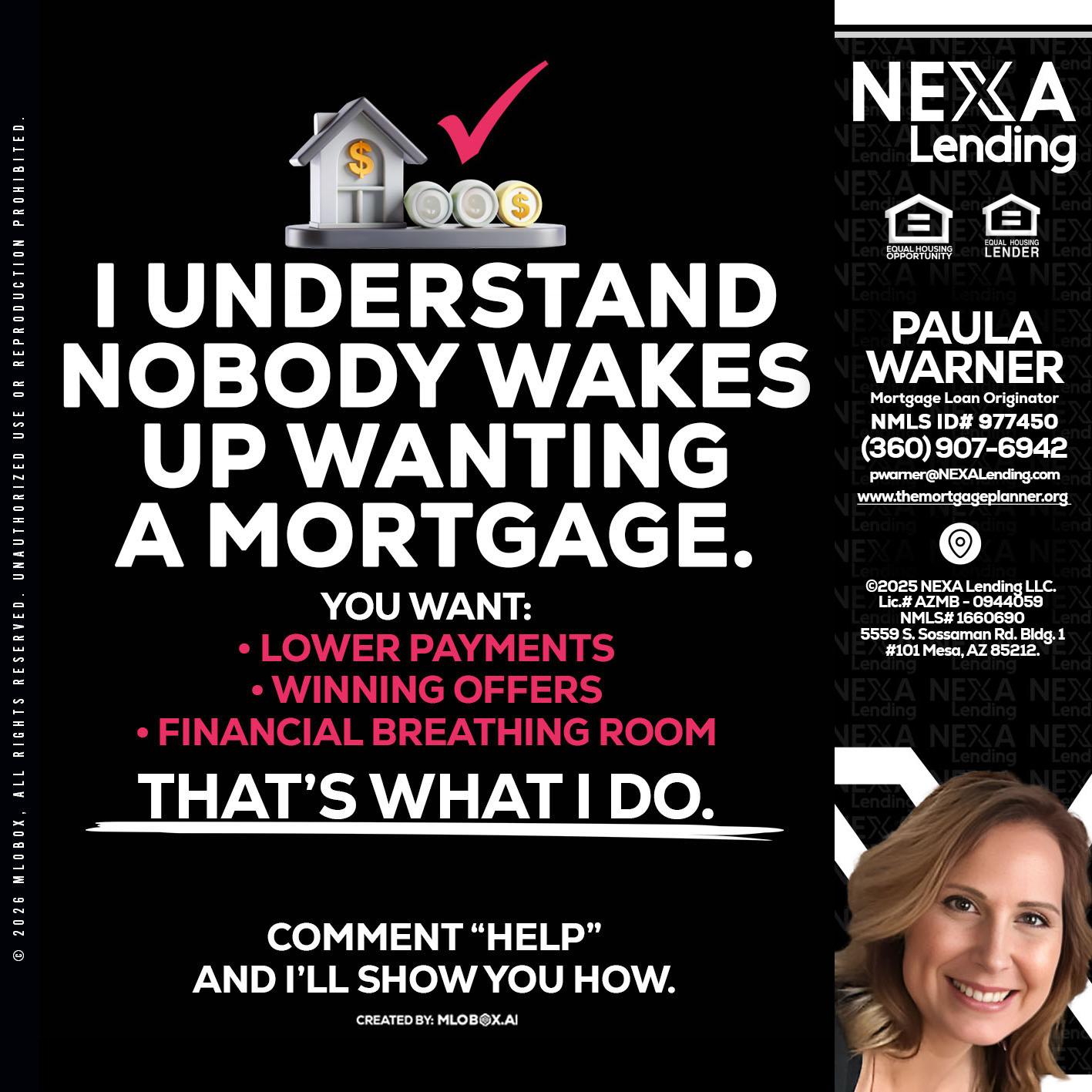 I UNDERSTAND - Paula Warner -Mortgage Loan Originator