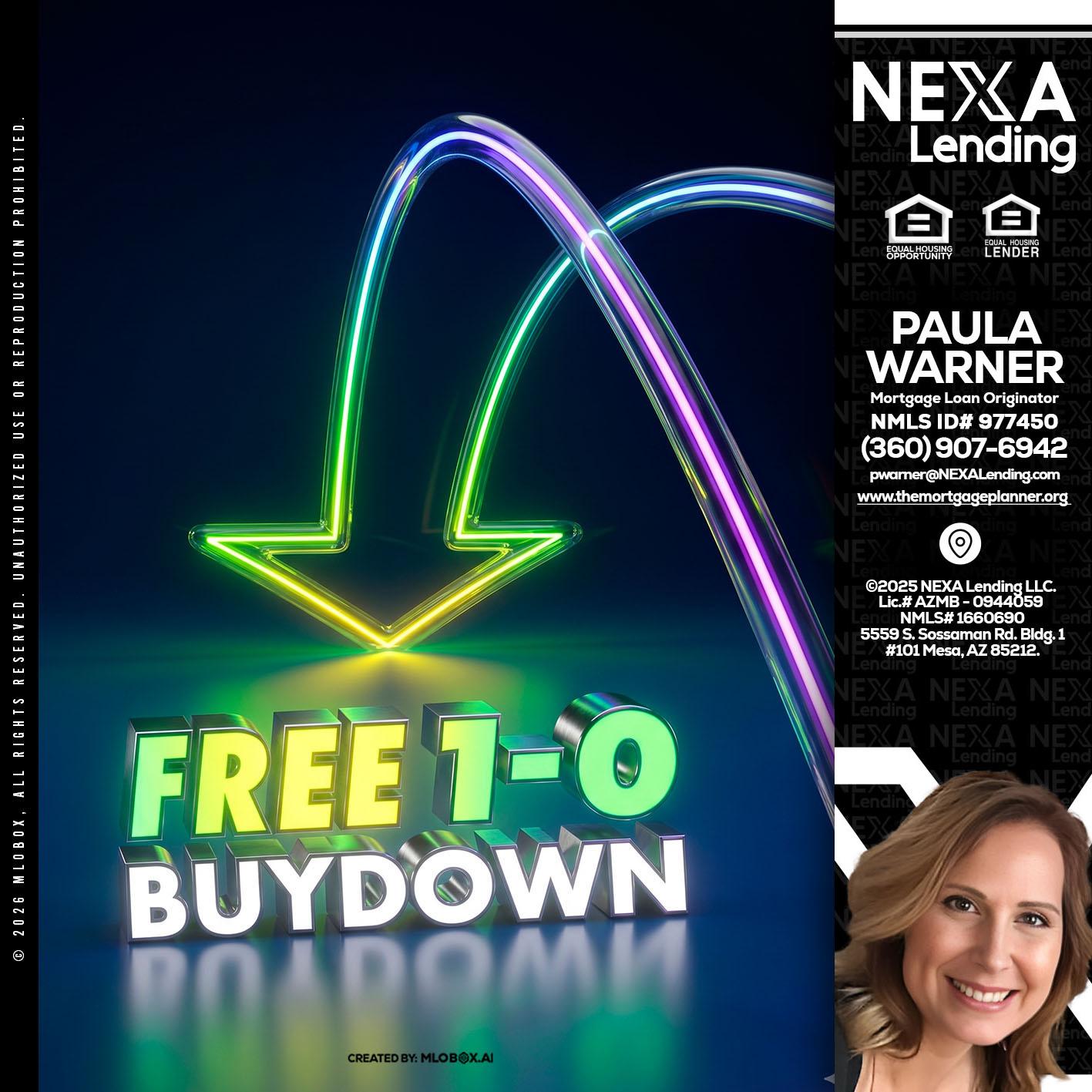 FREE 1-0 BUYDOWN - Paula Warner -Mortgage Loan Originator