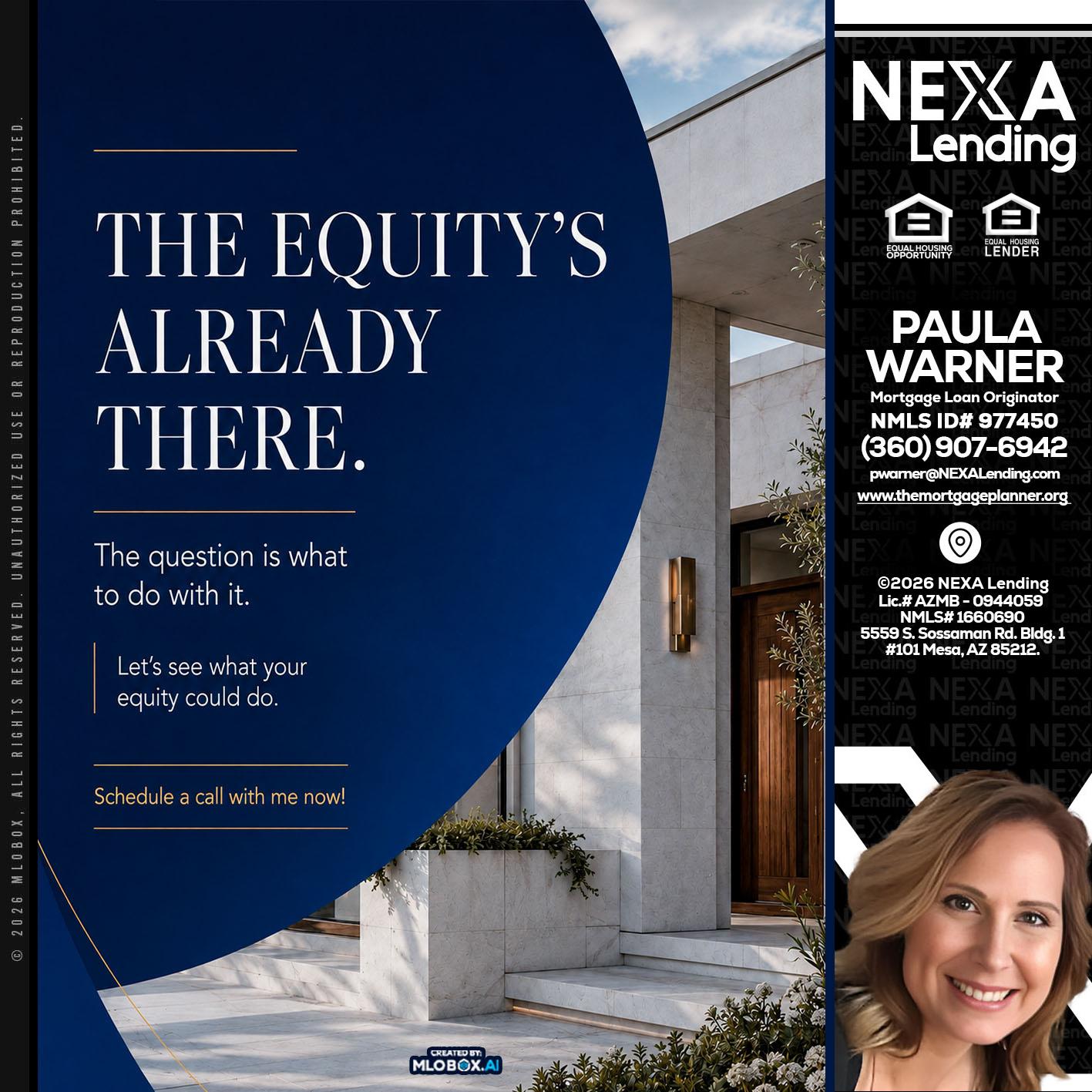 the equity's - Paula Warner -Mortgage Loan Originator